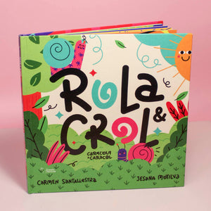 Rola & Crol cuento ilustrado - Carmen Santaliestra y Jesana Motilva
